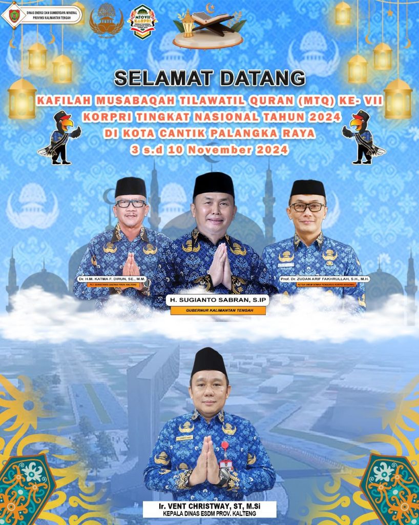 Kepala Dinas Esdm Provinsi Kalimantan Tengah Mengucapkan Selamat Datang Kafilah Musabaqah